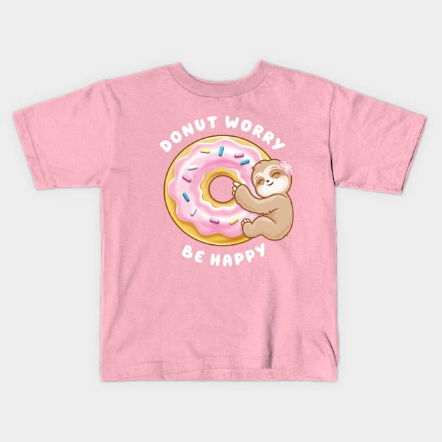 Donut Worry Be Happy- Pink Donut Sloth Kids T-Shirt by PnJ